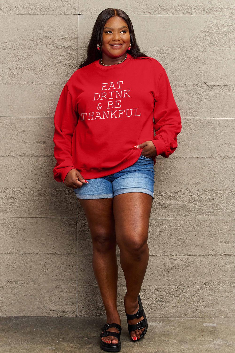 Simply Love Full Size EAT DRINK & BE THANKFUL Round Neck Sweatshirt Carauana Store