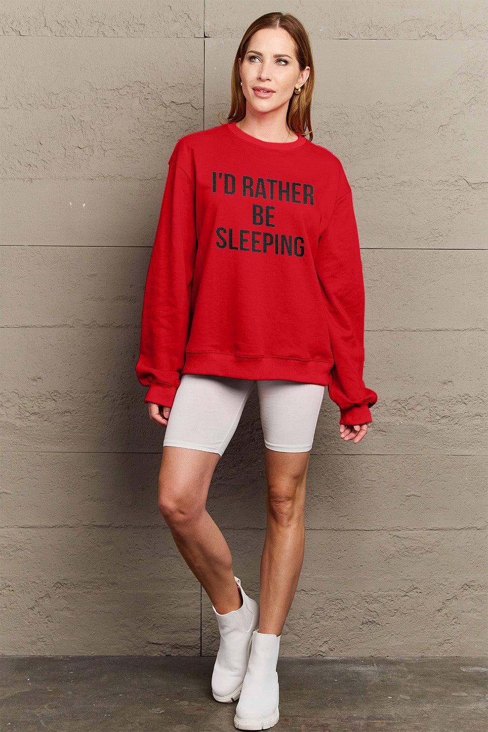 Simply Love Full Size I'D RATHER BE SLEEPING Round Neck Sweatshirt Carauana Store
