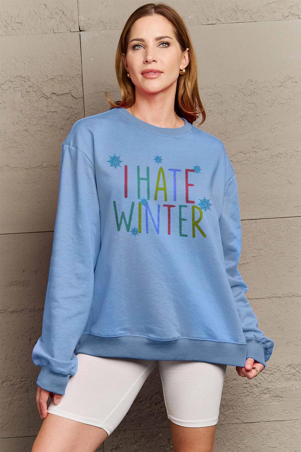 Simply Love Full Size I HATE WINTER Dropped Shoulder Sweatshirt Carauana Store